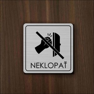 Neklopať — akrylátový piktogram Light square 7 × 7 cm pre kanceláriu a ambulanciu
